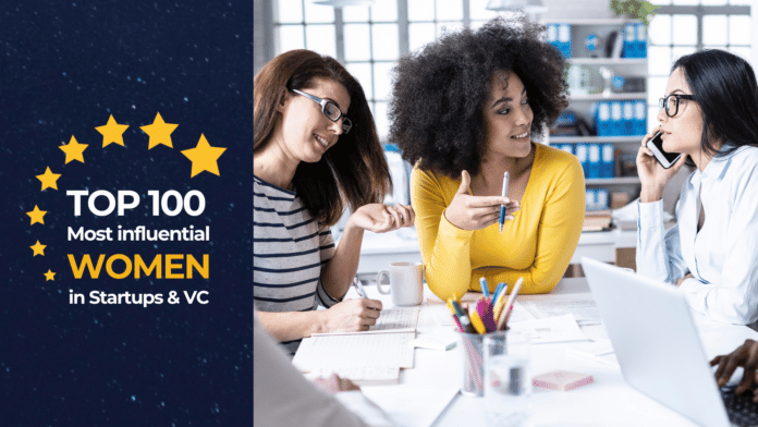 TOP 100: Europe’s most influential women in the startup and venture capital space